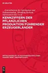 Kennziffern der pflanzlichen Produktion führender Erzeugerländer cover