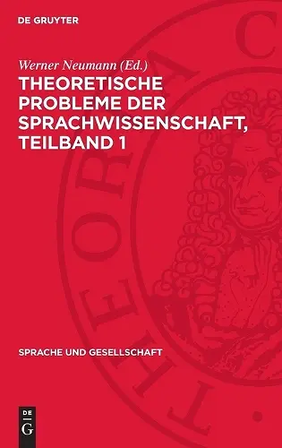 Theoretische Probleme Der Sprachwissenschaft, Teilband 1 cover
