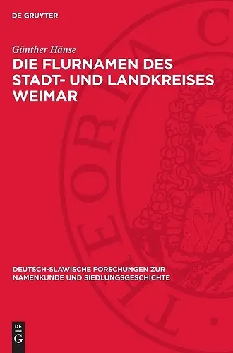 Die Flurnamen Des Stadt- Und Landkreises Weimar cover
