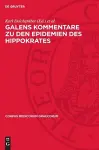 Galens Kommentare Zu Den Epidemien Des Hippokrates cover