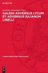 Galeni adversus Lycum et adversus Iulianum libelli cover