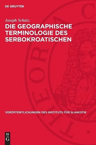 Die Geographische Terminologie Des Serbokroatischen cover
