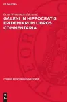 Galeni In Hippocratis Epidemiarum Libros Commentaria cover