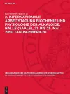 2. Internationale Arbeitstagung Biochemie Und Physiologie Der Alkaloide, Halle (Saale), 21. Bis 25. Mai 1960 Tagungsbericht cover