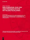Bibliographie Zur Vor- Und Frühgeschichte Land Sachsen, Teil 3a: Gegen Ende Des 19. Jahrhunderts Bis Über Mitte Des 20. Jahrhunderts Land, Bewohner, Kultur, Zeitabschnitte cover