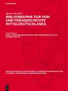 Bibliographie Zur Vor- Und Frühgeschichte Land Sachsen, Teil 3b cover