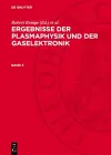 Ergebnisse Der Plasmaphysik Und Der Gaselektronik. Band 3 cover