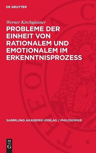 Probleme Der Einheit Von Rationalem Und Emotionalem Im Erkenntnisprozess cover