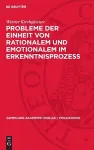 Probleme Der Einheit Von Rationalem Und Emotionalem Im Erkenntnisprozess cover