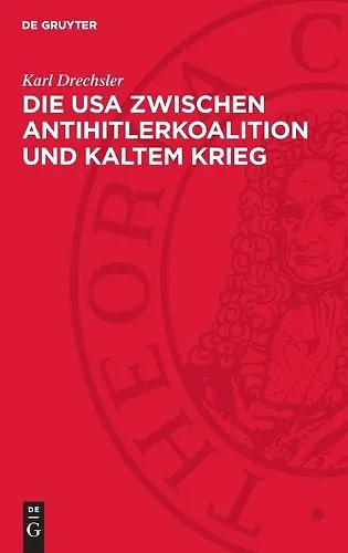 Die USA Zwischen Antihitlerkoalition Und Kaltem Krieg cover