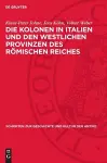 Die Kolonen in Italien Und Den Westlichen Provinzen Des Römischen Reiches cover