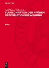 Flugschriften Der Frühen Reformationsbewegung. Band 1 cover