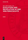 Evolution Und Revolution in Der Weltgeschichte. Band 1 cover