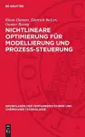 Nichtlineare Optimierung Für Modellierung Und Prozess-Steuerung cover