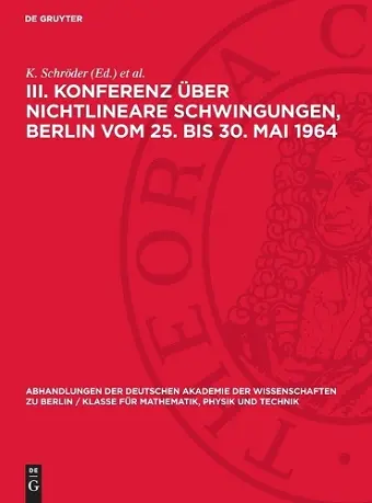 III. Konferenz über nichtlineare Schwingungen, Berlin vom 25. bis 30. Mai 1964 cover