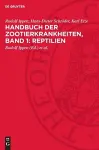 Handbuch Der Zootierkrankheiten, Band 1: Reptilien cover