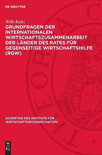 Grundfragen Der Internationalen Wirtschaftszusammenarbeit Der Länder Des Rates Für Gegenseitige Wirtschaftshilfe (Rgw) cover