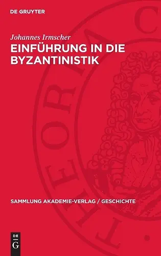 Einführung in Die Byzantinistik cover