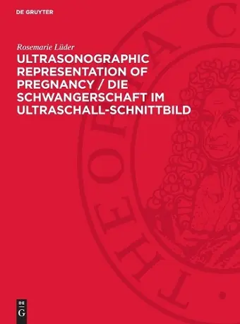 Ultrasonographic Representation of Pregnancy / Die Schwangerschaft Im Ultraschall-Schnittbild cover