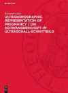 Ultrasonographic Representation of Pregnancy / Die Schwangerschaft Im Ultraschall-Schnittbild cover