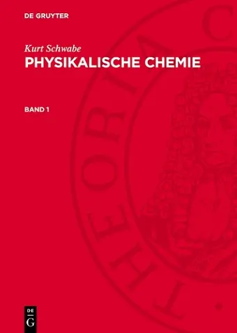 Kurt Schwabe: Physikalische Chemie. Band 1 cover