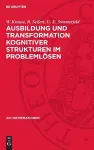 Ausbildung und Transformation kognitiver Strukturen im Problemlösen cover