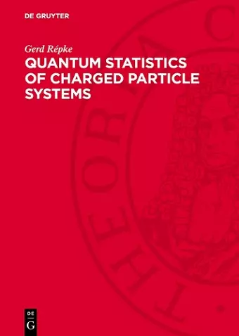 Quantum Statistics of Charged Particle Systems cover