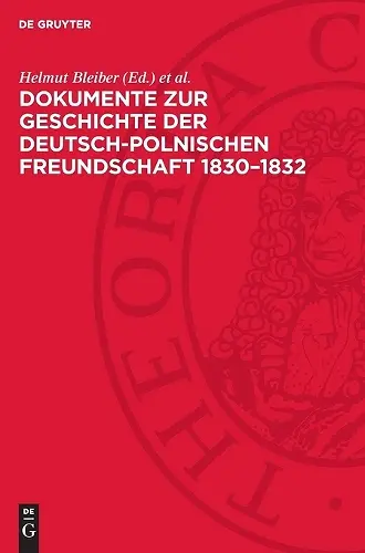 Dokumente Zur Geschichte Der Deutsch-Polnischen Freundschaft 1830-1832 cover