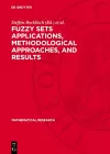 Fuzzy Sets Applications, Methodological Approaches, and Results cover