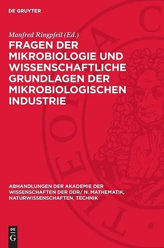 Fragen Der Mikrobiologie Und Wissenschaftliche Grundlagen Der Mikrobiologischen Industrie cover