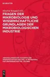 Fragen Der Mikrobiologie Und Wissenschaftliche Grundlagen Der Mikrobiologischen Industrie cover