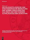 Die Paläontologische Und Stratigraphische Bedeutung Der Wirbeltierfaunen Des Old Reds Und Der Marinen Altpaläozoischen Schichten cover
