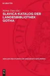 Slavica-Katalog Der Landesbibliothek Gotha cover