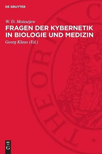 Fragen Der Kybernetik in Biologie Und Medizin cover