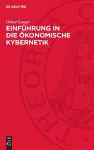Einführung in Die Ökonomische Kybernetik cover