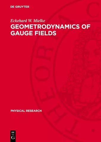 Geometrodynamics of Gauge Fields cover
