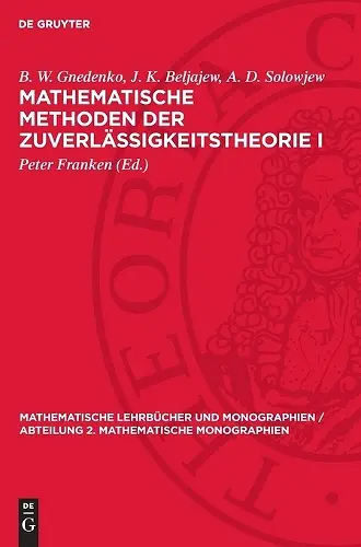 Mathematische Methoden Der Zuverlässigkeitstheorie I cover