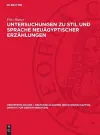 Untersuchungen Zu Stil Und Sprache Neuägyptischer Erzählungen cover