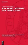 Max Kegel. Auswahl Aus Seinem Werk cover