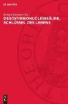 Desoxyribonucleinsäure, Schlüssel Des Lebens cover