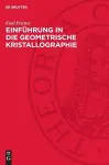 Einführung in Die Geometrische Kristallographie cover