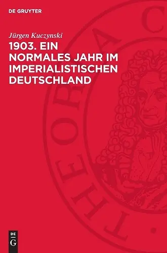 1903. Ein Normales Jahr Im Imperialistischen Deutschland cover