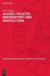 Alexej Tolstoi, Erkenntnis Und Gestaltung cover