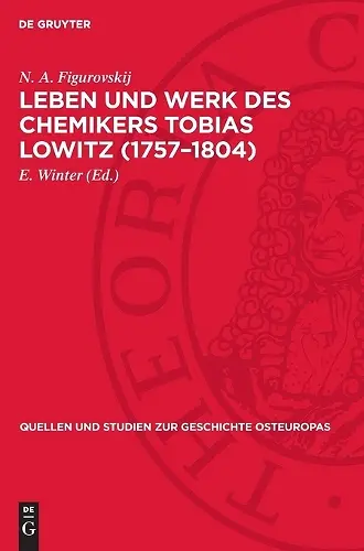 Leben Und Werk Des Chemikers Tobias Lowitz (1757-1804) cover