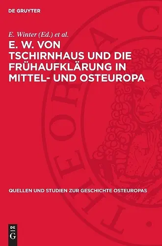 E. W. Von Tschirnhaus Und Die Frühaufklärung in Mittel- Und Osteuropa cover
