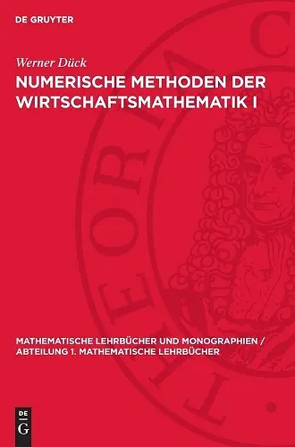 Numerische Methoden Der Wirtschaftsmathematik I cover