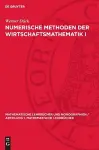Numerische Methoden Der Wirtschaftsmathematik I cover