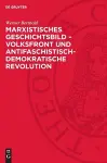 Marxistisches Geschichtsbild - Volksfront Und Antifaschistisch-Demokratische Revolution cover