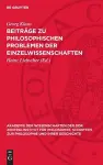 Beiträge Zu Philosophischen Problemen Der Einzelwissenschaften cover