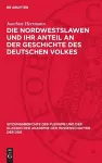 Die Nordwestslawen Und Ihr Anteil an Der Geschichte Des Deutschen Volkes cover